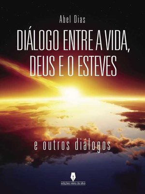 cover image of Diálogo entre a vida, Deus e o Esteves